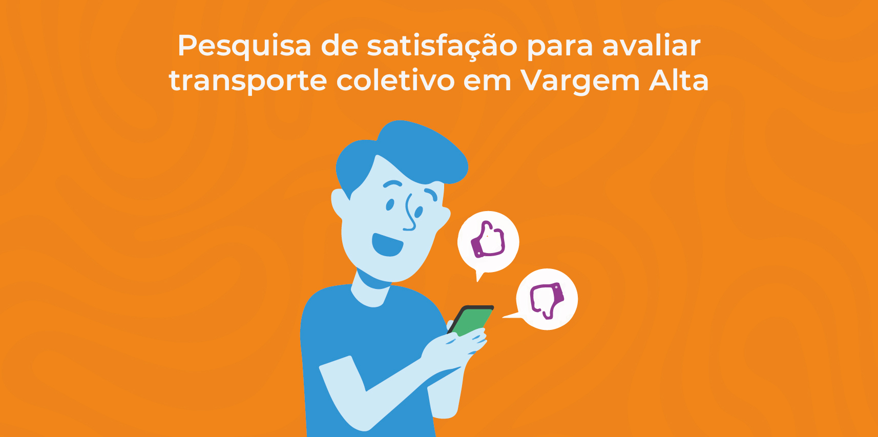 Pesquisa de satisfação para avaliar transporte coletivo em Vargem Alta